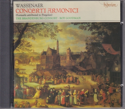Unico Wilhelm van Wassenaer / Concerti Armonici / KÄYTETTY CD // The Brandenburg Consort / Roy Goodman