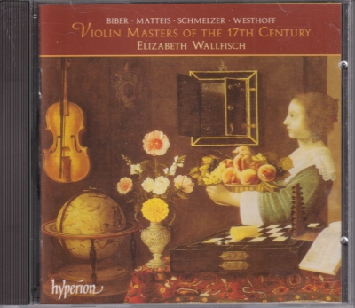 Elizabeth Wallfisch / Violin Masters of the 17th Century / KÄYTETTY CD // Heinrich Biber / Johann Heinrich Schmelzer / Johann Paul von Westhoff / Nicola Matteis