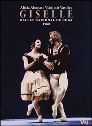 Adolphe Adam / Giselle // Alicia Alonso / Vladimir Vasiliev / Ballet Nacional de Cuba
