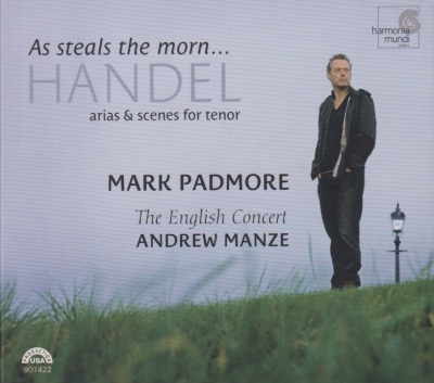 Georg Friedrich Händel / As Steals the Morn... - Arias and Scenes for Tenor / KÄYTETTY CD // Mark Padmore / The English Concert / Andrew Manze