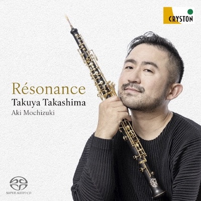 Takuya Takashima / Résonance // Maurice Ravel / Camille Saint-Saëns / Gabriel Fauré / Francis Poulenc / Olivier Messiaen / Henri Dutilleux