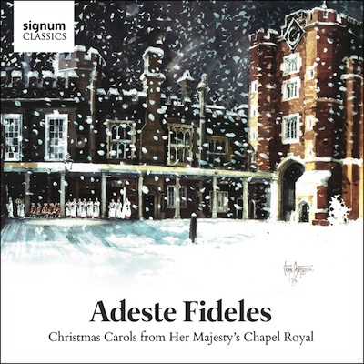 Adeste Fideles / Christmas Music from His Majesty's Chapel Royal