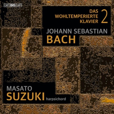 J.S. Bach / The Well-Tempered Clavier, Book 2 // Masato Suzuki