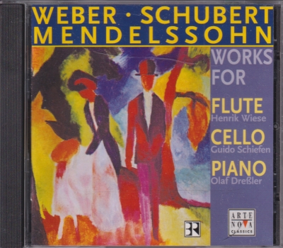 Carl Maria von Weber / Franz Schubert / Felix Mendelssohn / Works for Flute, Cello and Piano / KÄYTETTY CD // Henrik Wiese / Guido Schiefen / Olaf Dressler