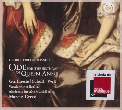 Georg Friedrich Händel / Ode for the Birthday of Queen Anne / KÄYTETTY CD // Hélène Guilmette / Andreas Scholl / Andreas Wolf / Vocalconsort Berlin / Akademie Für Alte Musik Berlin / Marcus Creed