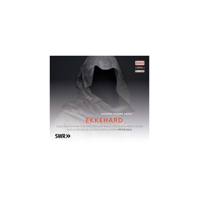 Johann Joseph Abert / Ekkehard // Jonas Kaufmann / Christian Gerhaher / Nyla van Ingen / Henryk Böhm / SWR Rundfunkorchester Kaiserlautern / Peter Falk