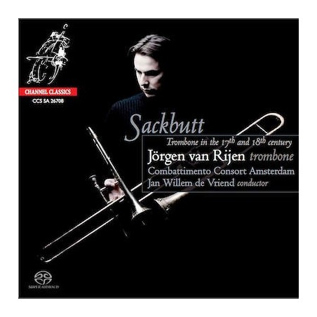 Jörgen van Rijen / Sackbutt // Johann Georg Albrechstberger / Dario Castello / Antonio Bertali / Biagio Marini / Leopold Mozart / Johann Heinrich Schmelzer / Georg Christoph Wagenseil