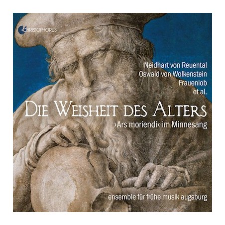 ensemble für frühe musik augsburg / Die Weisheit des Alters - Ars moriendi im Minnesang // Neidhart von Reuental / Oswald von Wolkenstein / Hildegard von Bingen