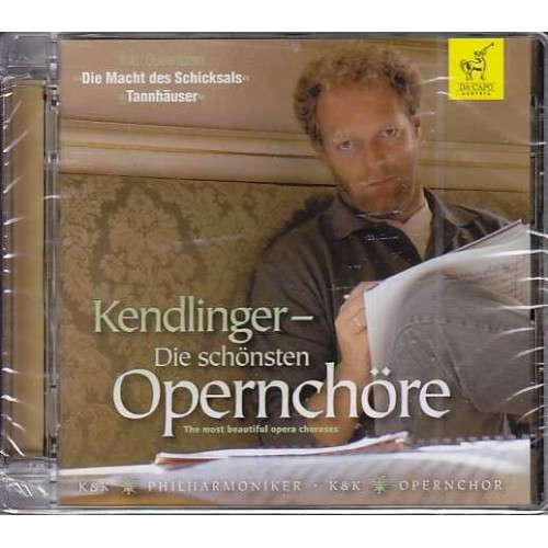 Die schönsten Opernchöre / K&K Philharmoniker / Matthias Georg Kendlinger