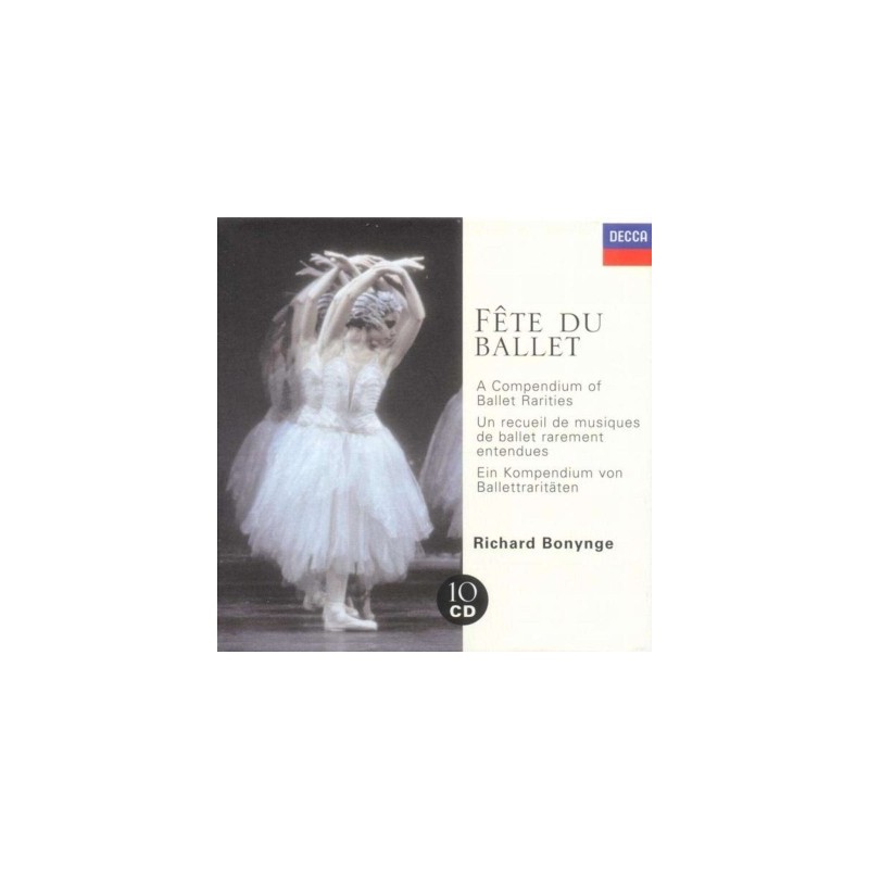 Richard Bonynge / Fête du Ballet // Benjamin Britten / Roger Desormière / Pyotr Tchaikovsky / Anton Rubinstein / Jacques Offenbach / Léo Delibes / Riccardo Drigo / Leon Minkus / Jules Massenet / Giacomo Meyerbeer / Friedrich Burgmüller