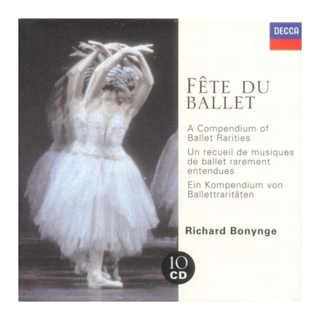 Richard Bonynge / Fête du Ballet // Benjamin Britten / Roger Desormière / Pyotr Tchaikovsky / Anton Rubinstein / Jacques Offenbach / Léo Delibes / Riccardo Drigo / Leon Minkus / Jules Massenet / Giacomo Meyerbeer / Friedrich Burgmüller