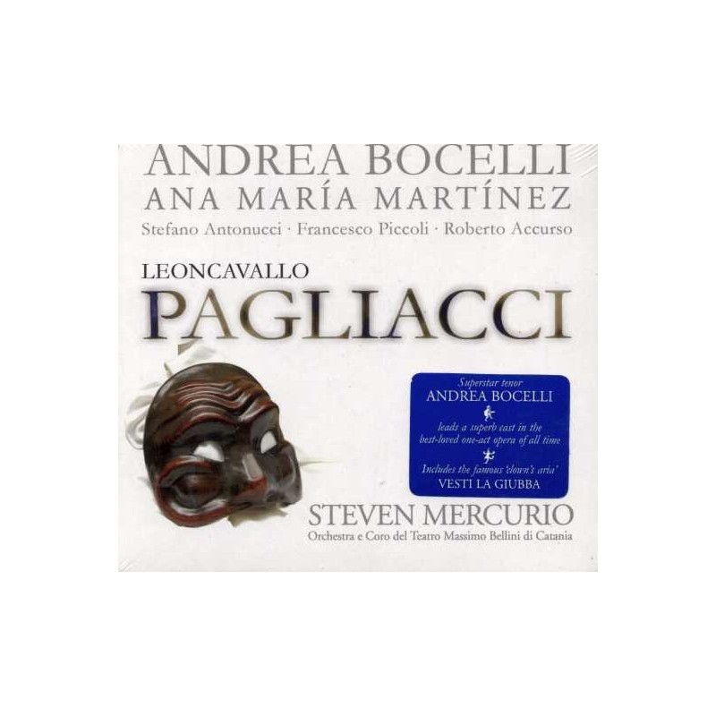 Ruggero Leoncavallo / I Pagliacci // Andrea Bocelli / Ana María Martínez / Orchestra e Coro del Teatro Massimo Bellini di Catania / Steven Mercurio
