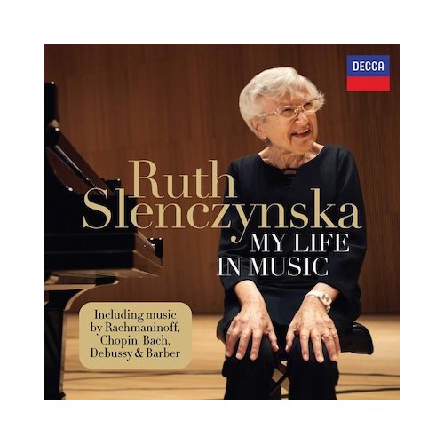 Ruth Slenczynska / My Life In Music // Sergei Rachmaninov / Frédéric Chopin / J.S. Bach / Claude Debussy / Samuel Barber