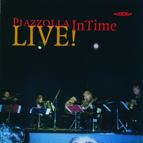 Astor Piazzolla / Live! // The InTime Quintet