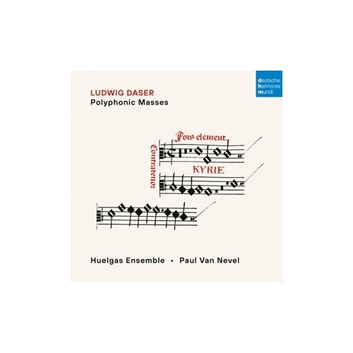 Ludwig Daser / Polyphonic Masses // Huelgas Ensemble / Paul van Nevel
