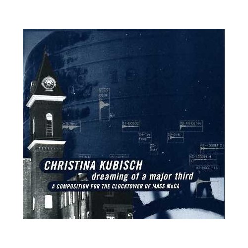 Christina Kubisch / Dreaming of a Major Third