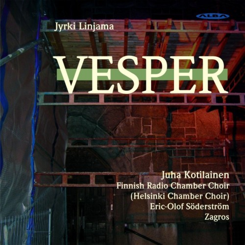 Jyrki Linjama / Vesper // Radion Kamarikuoro / Zagros