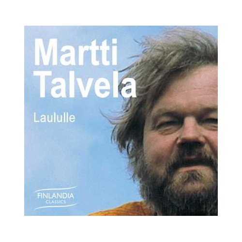 Martti Talvela / Laululle // Yrjö Kilpinen / Toivo Kuula / Ture Rangström / Emil Sjögren / Sergei Rachmaninov / Franz Schubert