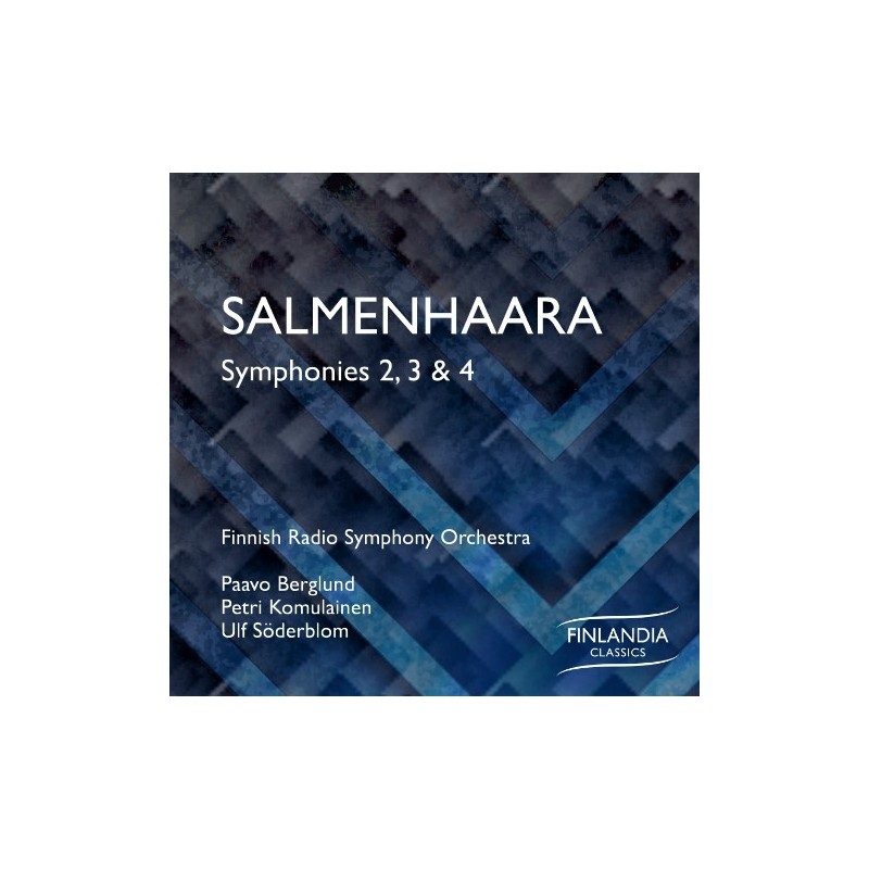 Erkki Salmenhaara / Symphonies 2, 3 and 4 // Finnish Radio Symphony Orchestra / Paavo Berglund / Petri Komulainen / Ulf Söderblom