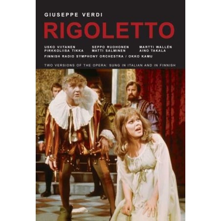 Giuseppe Verdi / Rigoletto // Usko Viitanen / Pirkkoliisa Tikka / Seppo Ruohonen / Matti Salminen / Radion sinfoniaorkesteri / Kansallisoopperan mieskuoro / Okko Kamu