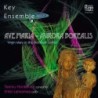 Ave Maria - Aurora Borealis / Key Ensemble // Einojuhani Rautavaara / Britta Byström / Mikko Heiniö / Anders Hillborg / Knut Nystedt / Bror Samuelson