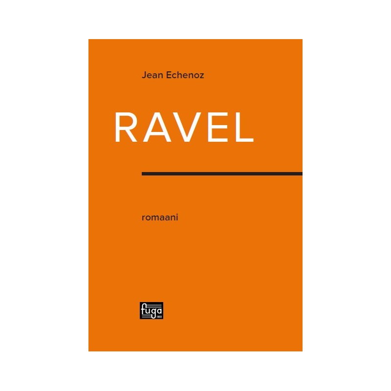 Ravel - romaani // Jean Echenoz