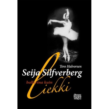 Seija Silfverberg - ballerina kuin liekki // Tero Halvorsen