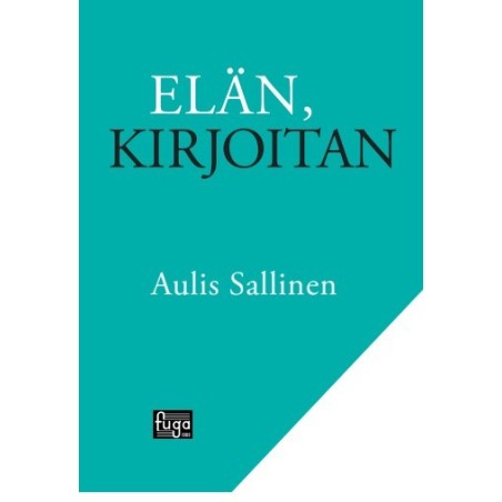 Elän, kirjoitan // Aulis Sallinen