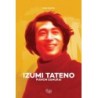 Izumi Tateno - pianon samurai (rajoitettu pehmeäkantinen painos) // Sari Rautio