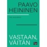 Vastaan, väitän // Paavo Heininen (toim. Jan Blomstedt)