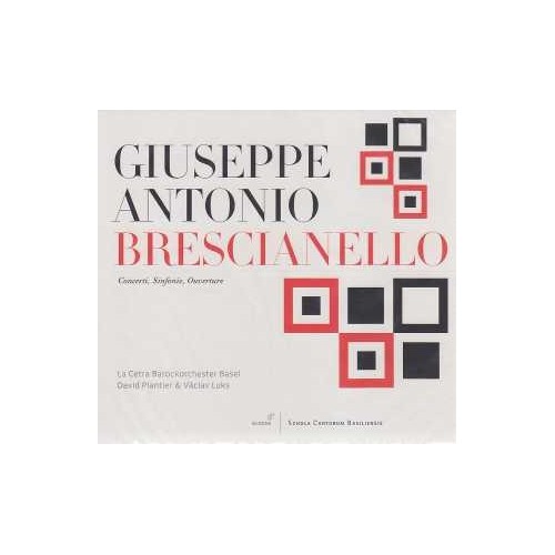 Giuseppe Antonio Brescianello / Concerti, Sinfonie, Overture / La Cetra Barockorchester Basel / David Plantier & Václav Luks