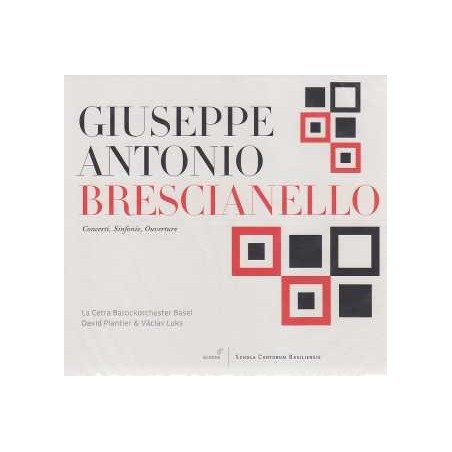Giuseppe Antonio Brescianello / Concerti, Sinfonie, Overture / La Cetra Barockorchester Basel / David Plantier & Václav Luks