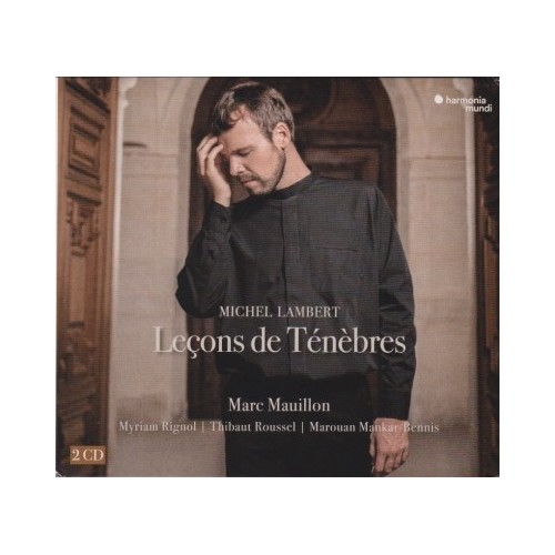 Michel Lambert / Lecons de Ténèbres / KÄYTETTY 2CD // Marc Mauillon / Myriam Rignol / Thibaut Roussel / Marouan Mankar-Bennis