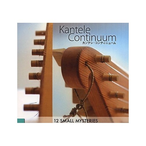 Kantele Continuum - 12 Small Mysteries
