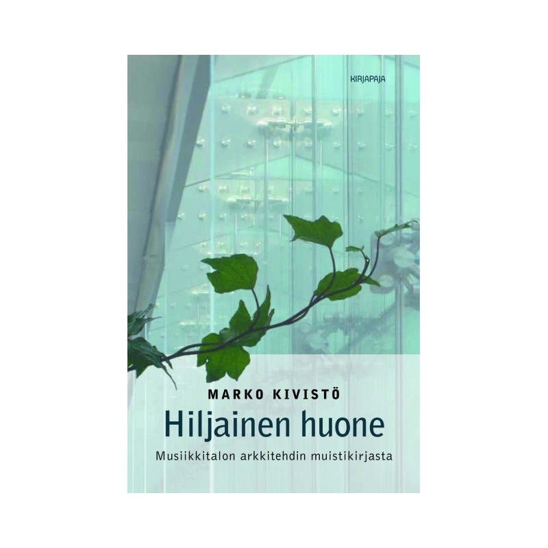 Hiljainen huone // Marko Kivistö