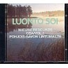 Luonto soi vol. 1 / Pohjois-Savon lintumailta / Finnish Nature Resounds / In the Bird Country of Northern Savo