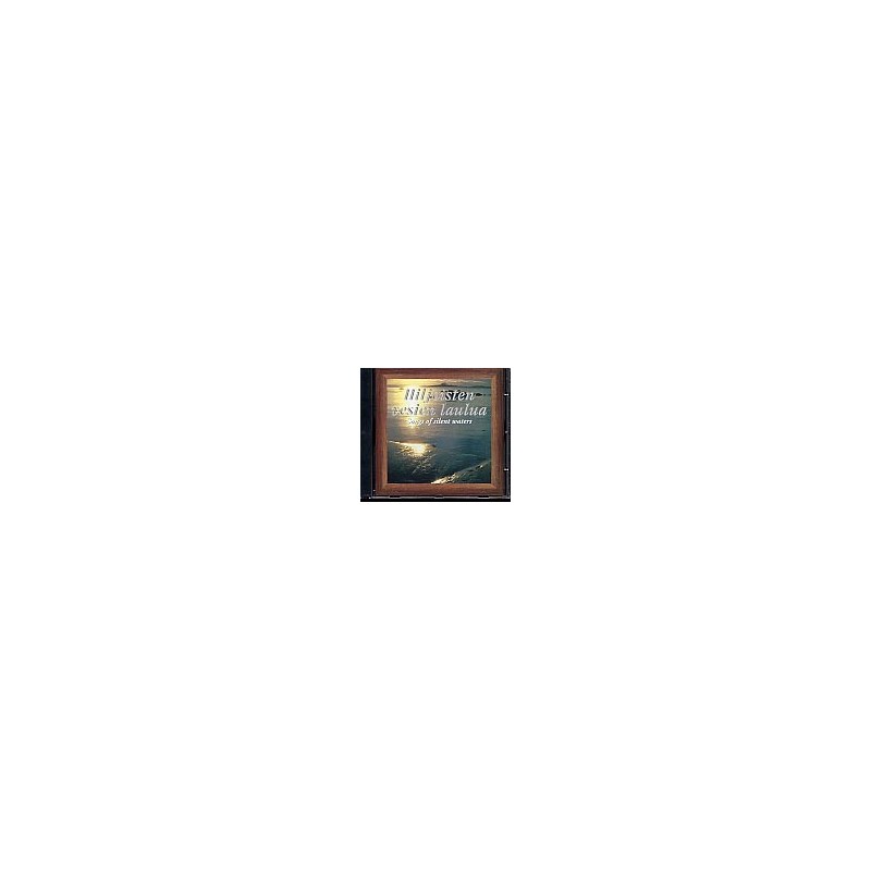 Tunnelmakuvia luonnosta, osa I / Hiljaisten vesien laulua / Lyrical Pictures of Nature, vol. I / Songs of Silent Waters