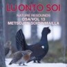 Luonto soi vol. 13 / Metsojen soidinmailla / Finnish Nature Resounds / In the Courtship Arena of the Western Capercaillie