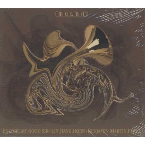 Lin Jiang / Encore My Good Sir // Gunther Schuller / Marin Marais / Otto Ketting / Robert Schumann / Peter Maxwell Davies /...