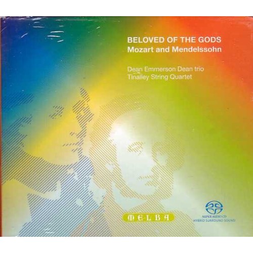 W.A. Mozart / Felix Mendelssohn / Beloved of the Gods // Dean Emmerson Dean Trio / Tinalley String Quartet