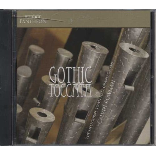 Calvin Bowman / Gothic Toccata // Andrew Schultz / Graeme Koehne / Colin Brumby / Ross Edwards