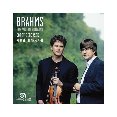Johannes Brahms / Violin Sonatas (Complete) // Corey Cerovsek / Paavali Jumppanen