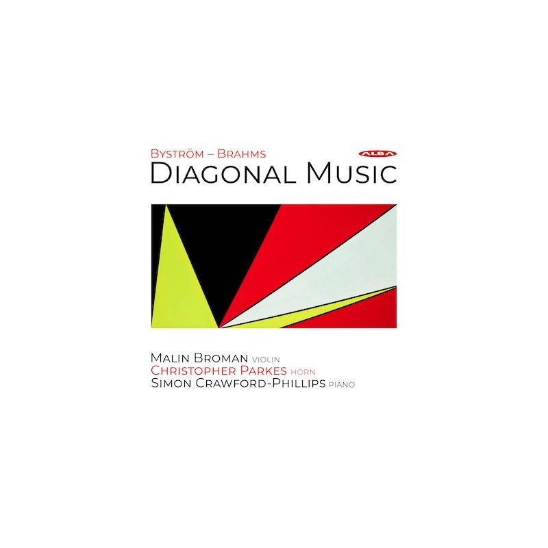 Britta Byström / Johannes Brahms / Diagonal Music // Malin Broman / Christopher Parks / Simon Crawford-Phillips