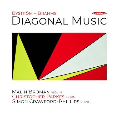 Britta Byström / Johannes Brahms / Diagonal Music // Malin Broman / Christopher Parks / Simon Crawford-Phillips