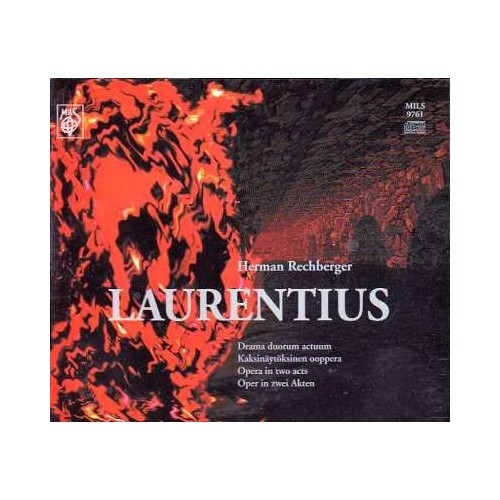 Herman Rechberger / Laurentius // Lassi Virtanen / Heikki Orama / Aki Alamikkotervo / Audite Choir / Kari Tikka