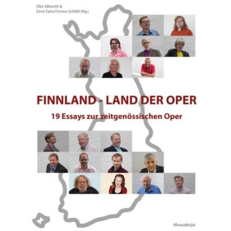 Finnland - Land der Oper: 19 Essays zur zeitgenössischen Oper // Elke Albrecht & Eeva-Taina Forsius-Schibli (ed.)