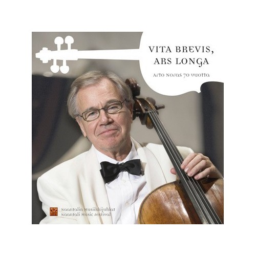 Vita Brevis, Ars Longa - Arto Noras 70 vuotta // Arto Noras