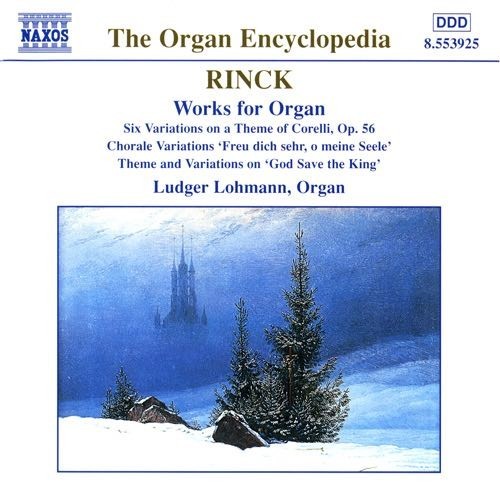 Christian Heinrich Rinck / Organ Works // Ludger Lohmann