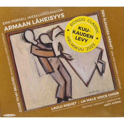 Erik Fordell / Armaan läheisyys - Mieskuorolauluja // Laulu-Miehet / Matti Hyökki / Tuomas Katajala / Matti Turunen / Aarne...