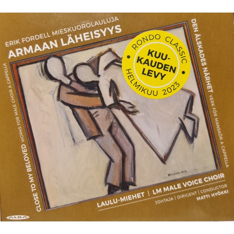 Erik Fordell / Armaan läheisyys - Mieskuorolauluja // Laulu-Miehet / Matti Hyökki / Tuomas Katajala / Matti Turunen / Aarne Pelkonen